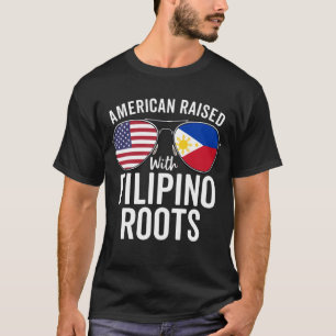 Amerikaner aufgewachsen mit philippinischen Roots  T-Shirt