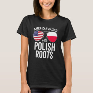 Amerikaner aufgewachsen mit polnischer Roots-Flagg T-Shirt