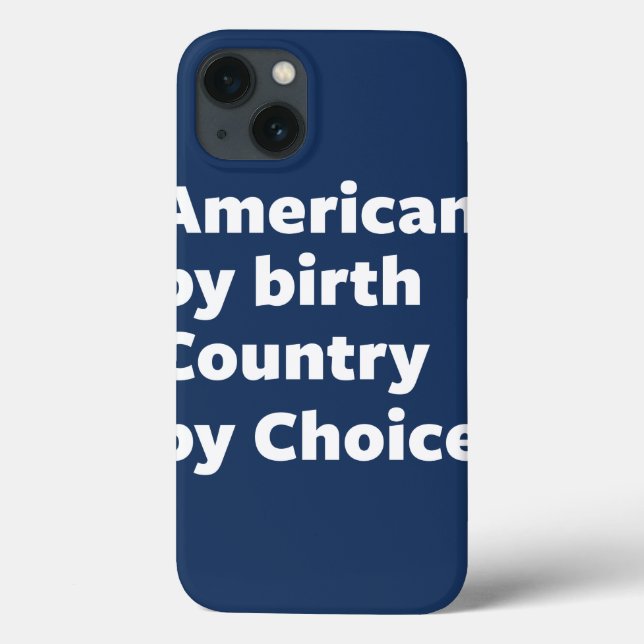 Amerikaner durch Geburt, Land durch Wahl Case-Mate iPhone Hülle (Rückseite)