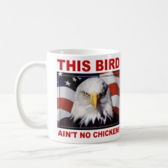 Amerikaner Eagle ist nicht kein Huhn Kaffeetasse (Links)