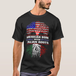 Amerikaner Geboren mit italienischem Roots-T - Shi T-Shirt