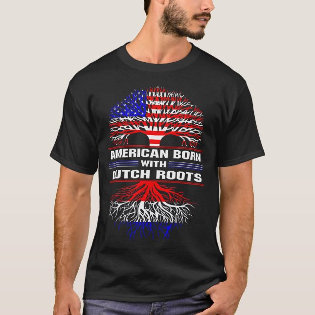 Amerikaner Geboren mit niederländischem Roots-T -  T-Shirt (Vorderseite)
