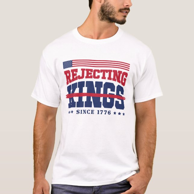 Amerikaner lehnen Könige seit 1776 Red White Blue  T-Shirt (Vorderseite)