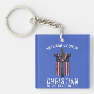 Amerikaner nach Geburt Christlich durch die Gnade Schlüsselanhänger