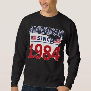 Amerikaner seit 1984 American Family Heritage Fath Sweatshirt