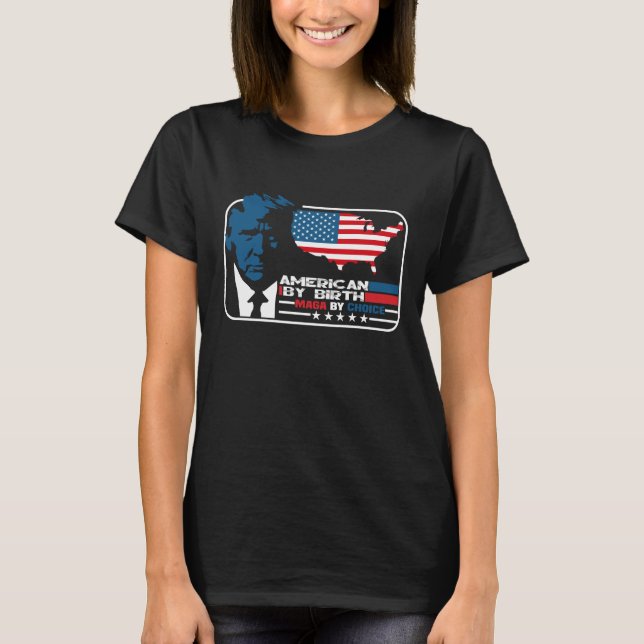 Amerikanerin von Geburt Maga durch Wahl Trump 2024 T-Shirt (Vorderseite)