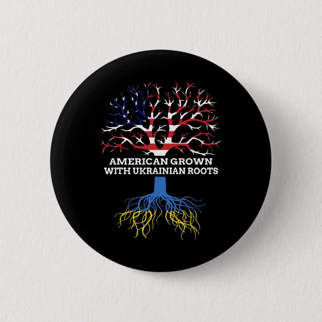 Amerikanisch gewachsen mit ukrainischen Wurzeln  Button (Vorderseite)