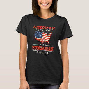 Amerikanisch gewachsen mit ungarischen Teilen Patr T-Shirt