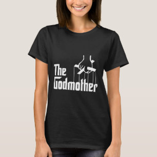 Amerikanische Clics Godmutter Der Film Not Mutter T-Shirt