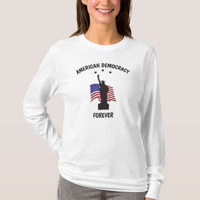 Amerikanische Demokratie für immer mit Fahne T-Shirt (Vorderseite)