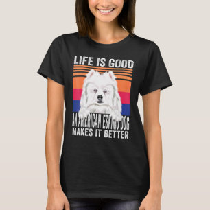 Amerikanische Eskimohunde machen Ihr Leben gut Vin T-Shirt