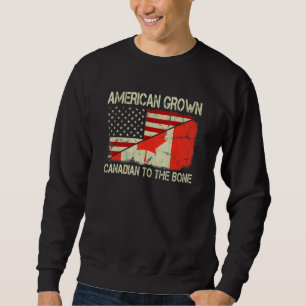 Amerikanische Fahne "Grown Canadian to Bone US Can Sweatshirt