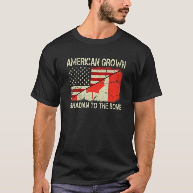 Amerikanische Fahne "Grown Canadian to Bone US Can T-Shirt (Vorderseite)