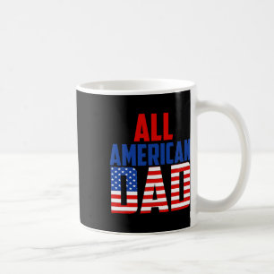 Amerikanische Flagge Alle amerikanischen Vater 4.  Kaffeetasse