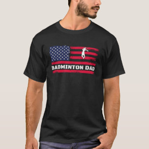 Amerikanische Flagge Badminton Dad Vatertag T-Shirt
