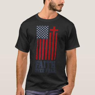 Amerikanische Flagge Glaube über Angst Kreuz Weihn T-Shirt