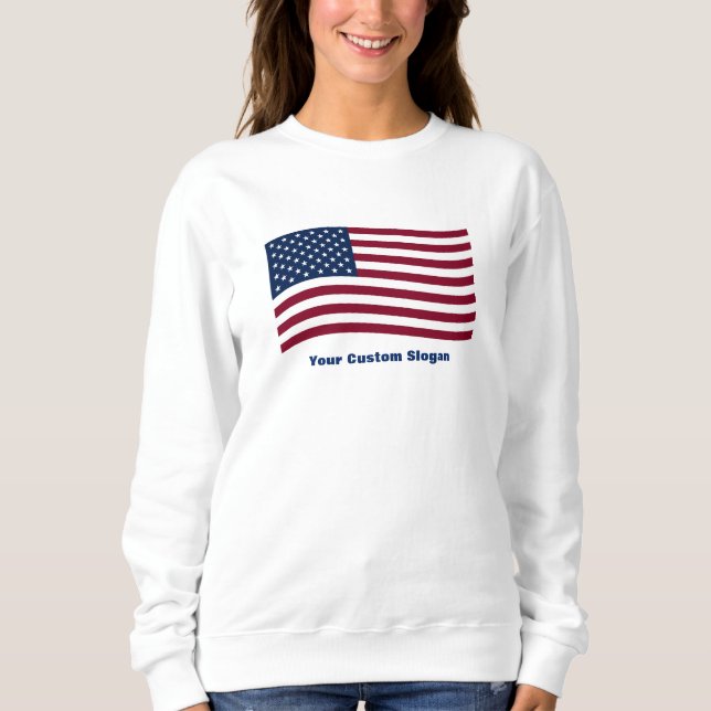 Amerikanische Flagge mit benutzerdefiniertem Sloga Sweatshirt (Vorderseite)