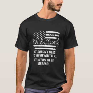 Amerikanische Flagge Sie muss neu gelesen werden W T-Shirt