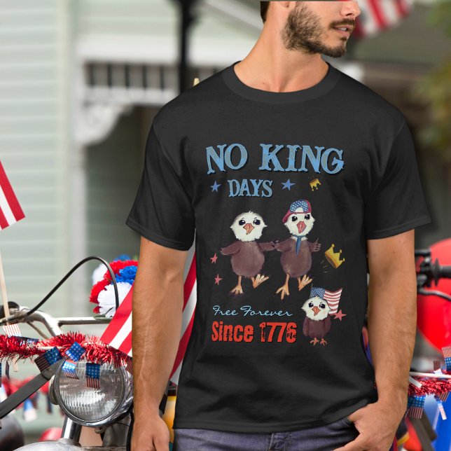 Amerikanische Freiheit "No King Days" für immer fr T-Shirt (American Liberty "No King Days" Free Forever T-Shirt)