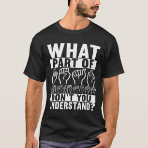 Amerikanische Gebärdensprache Gehörlosigkeitsbewus T-Shirt