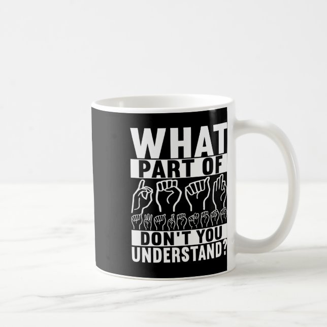 Amerikanische Gebärdensprache Kaffeetasse (Rechts)