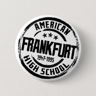 Amerikanische Highschool Frankfurts Button