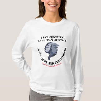 Amerikanische Justiz des 21. Jahrhunderts T-Shirt