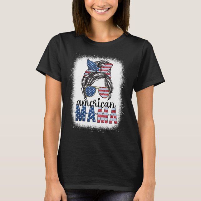 Amerikanische Mama 4. Juli Messy Bun USA Flagge Am T-Shirt (Vorderseite)