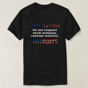 AMERIKANISCHE PATRIOTS Unterstützen Verräter nicht T-Shirt
