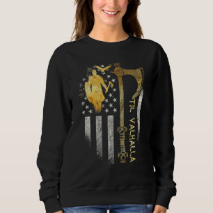 Amerikanische Wikinger-Axtflagge Til Walhalla Nord Sweatshirt