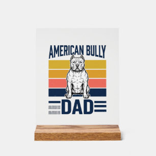 Amerikanischer Bully-Vater Vintage-Hundeliebhaber- Acrylschild