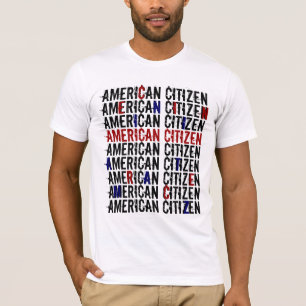 AMERIKANISCHER BÜRGER-AMERIKANER-STAATSBÜRGER T-Shirt