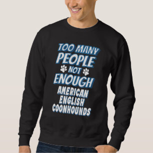 Amerikanischer English Coonhound Rasse Hundebesitz Sweatshirt