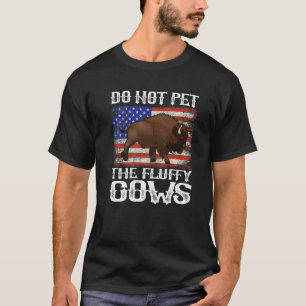 Amerikanischer Flagge Bison Nicht Die Fluffigen Kü T-Shirt