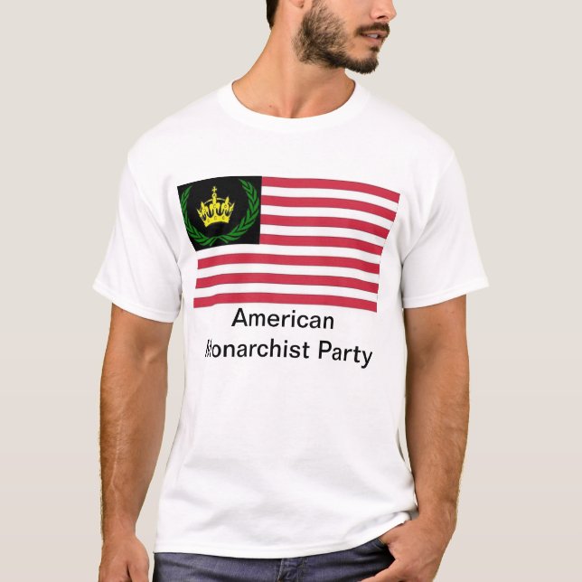 Amerikanischer Monarchist-Party-T - Shirt (Vorderseite)