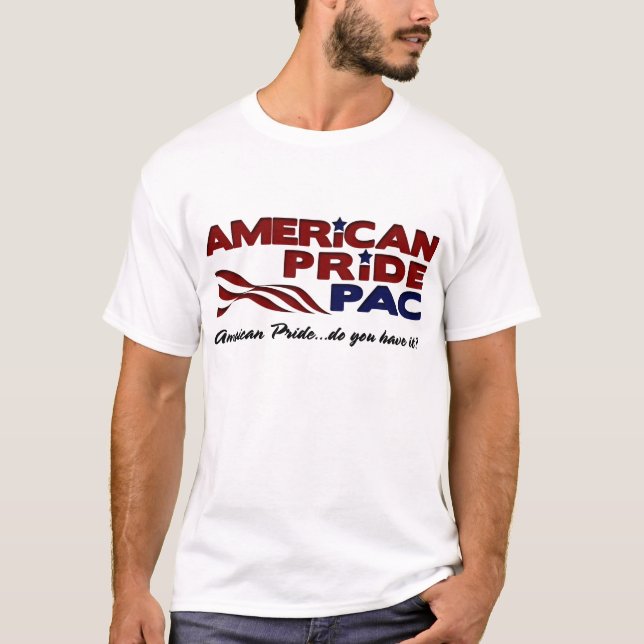 Amerikanischer Stolz Pac - "haben Sie ihn" auf T-Shirt (Vorderseite)