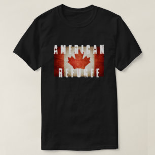 AMERIKANISCHER TRUMP-FLÜCHTLINGE KANADA T-Shirt