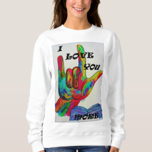 Amerikanisches Zeichen-Sprachen-I LIEBE ASL SIE Sweatshirt