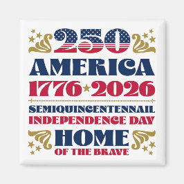 Amerikas 250. 4. Juli-Feierlichkeiten Magnet