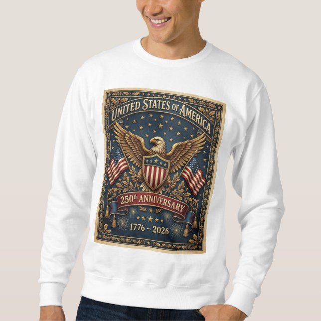 Amerikas 250. Version 1    Sweatshirt (Vorderseite)