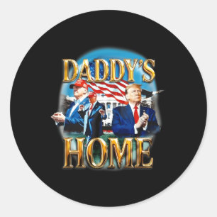 Amerikas Ck Daddy's Home Trump Daddy Shirt Runder Aufkleber