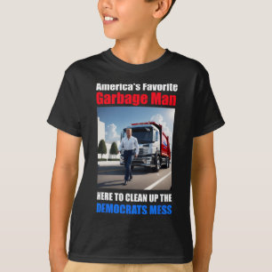 Amerikas Lieblingsgarbage-Mann hier zum Reinigen T-Shirt