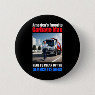 Amerikas Lieblingsgarbyge-Mann hier zum Reinigen Button