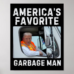 Amerikas Lieblingsmüll Trump Garbage Truck Poster