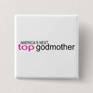 Amerikas nächste Top Godmutter Button