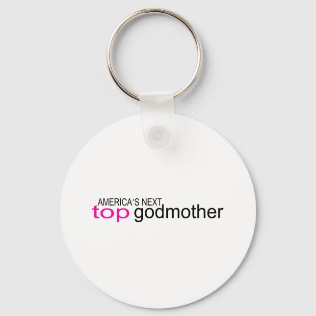 Amerikas nächste Top Godmutter Schlüsselanhänger (Vorderseite)
