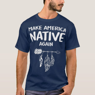 Amerikas Native wieder Indigenous Native T-Shirt