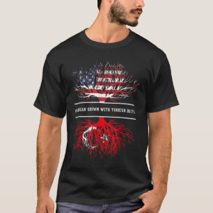 Amerikas Wachstum mit türkischen Wurzeln Türkei T-Shirt