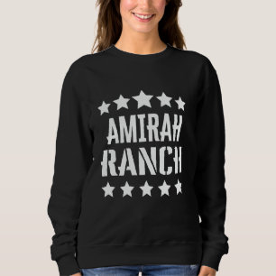 Amirah Ranch Family Wiedersehen Squad Vorname Sweatshirt