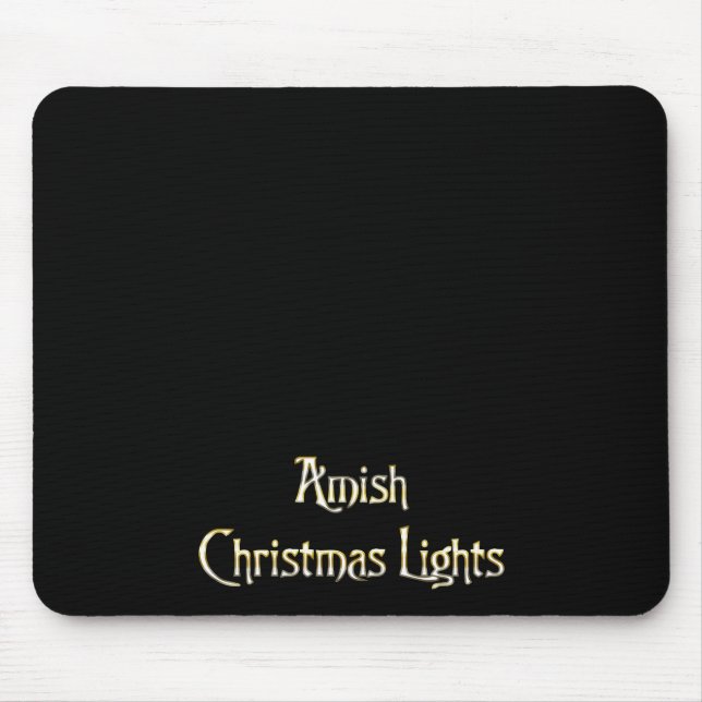 Amish Christmas Lights Mousepad (Vorne)
